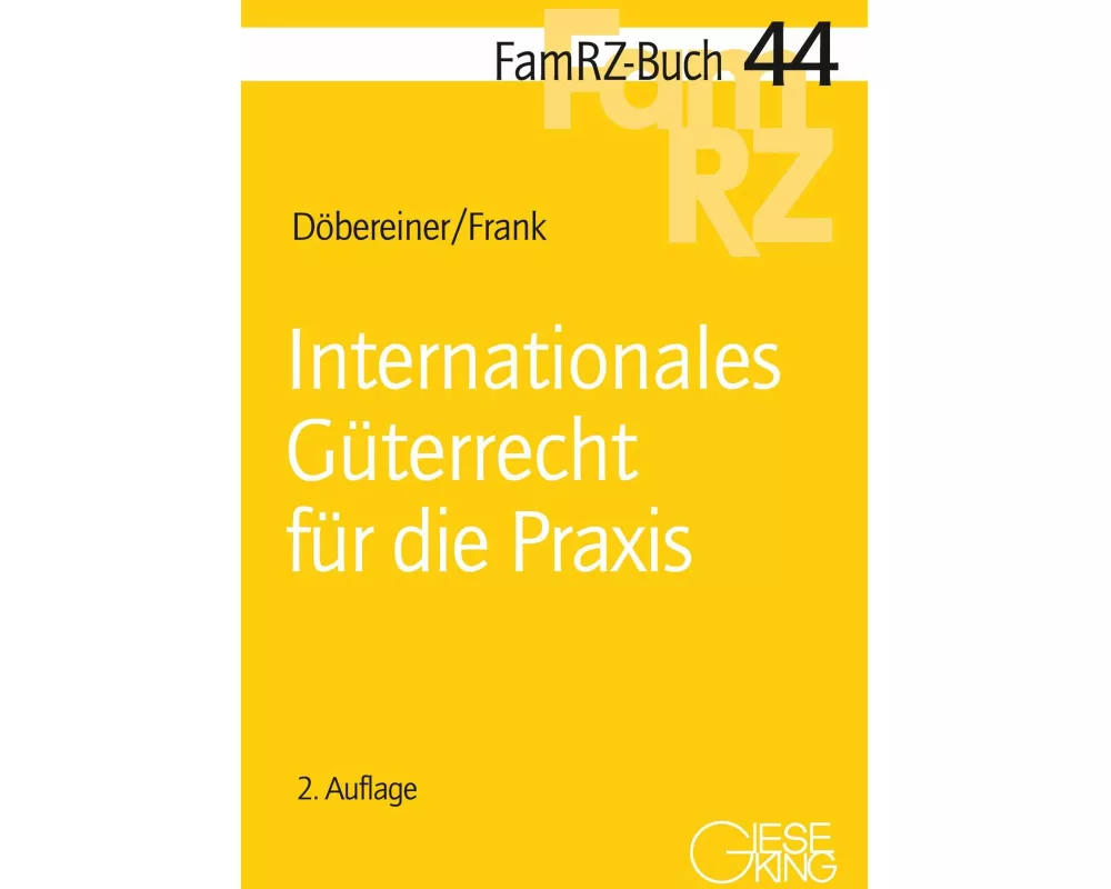 Internationales Güterrecht für die Praxis
