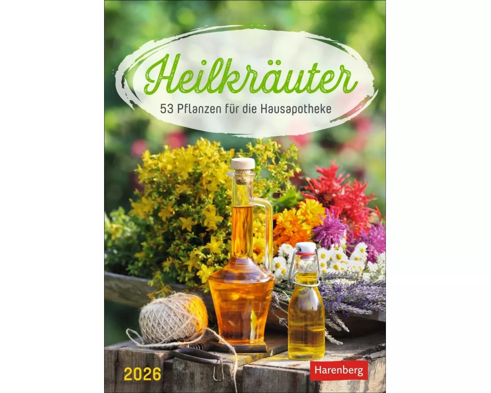 Heilkräuter Wochenkalender 2026 - 53 Pflanzen für die Hausapotheke