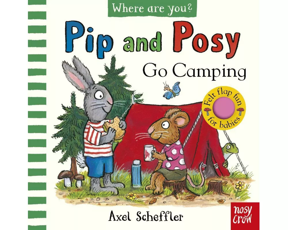 Pip and Posy, Where Are You? Go Camping (A Felt Flaps Book)
