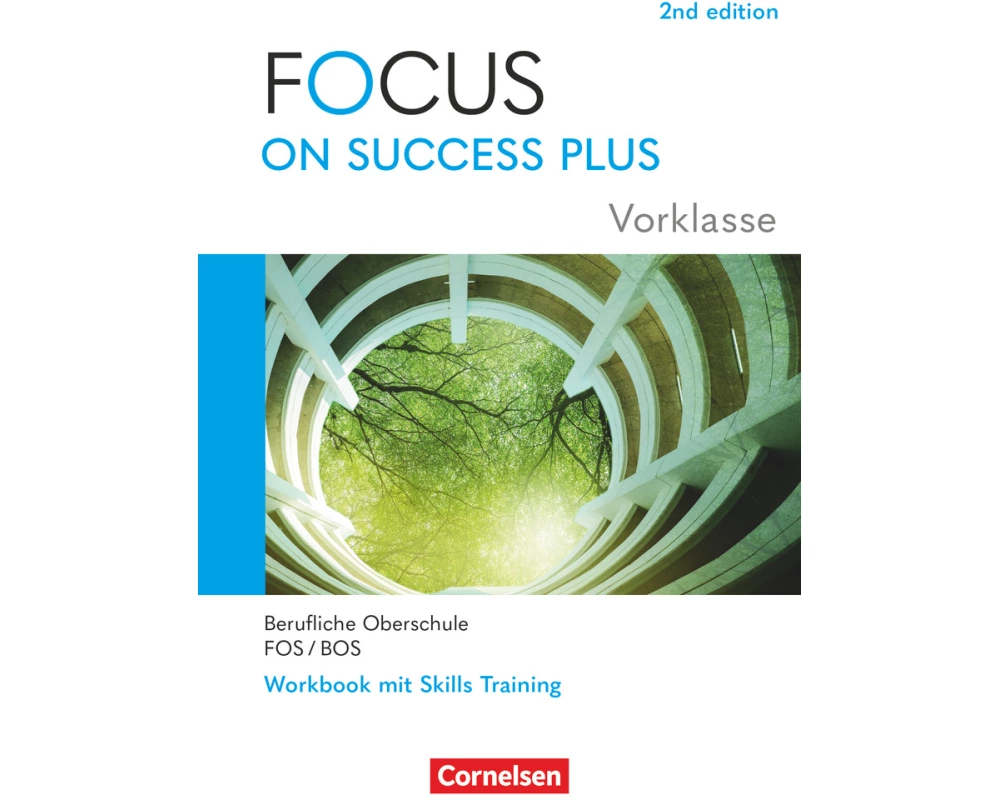 Focus on Success PLUS - Berufliche Oberschule: FOS/BOS 2024 - A2-B1 Vorklasse: 10. Jahrgangsstufe
