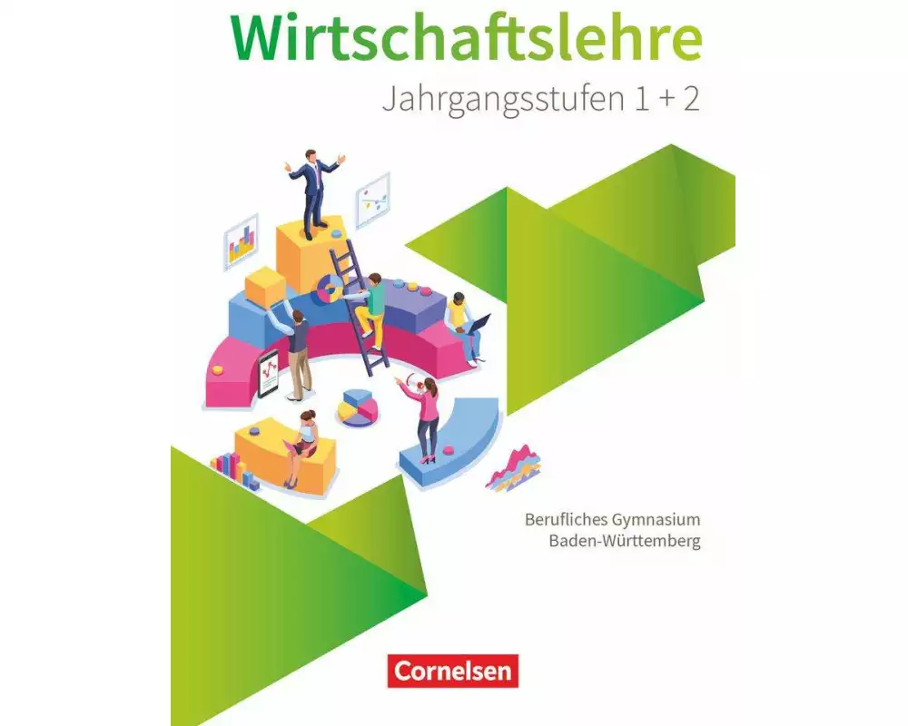 Berufliches Gymnasium Baden-Württemberg - Wirtschaftslehre - Ausgabe 2021 - Oberstufe