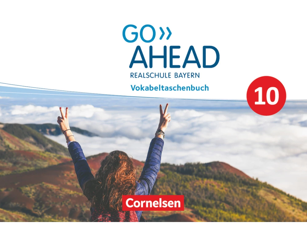 Go Ahead - Realschule Bayern 2017 - 10. Jahrgangsstufe