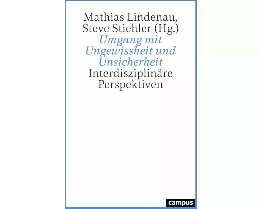 Umgang mit Ungewissheit und Unsicherheit