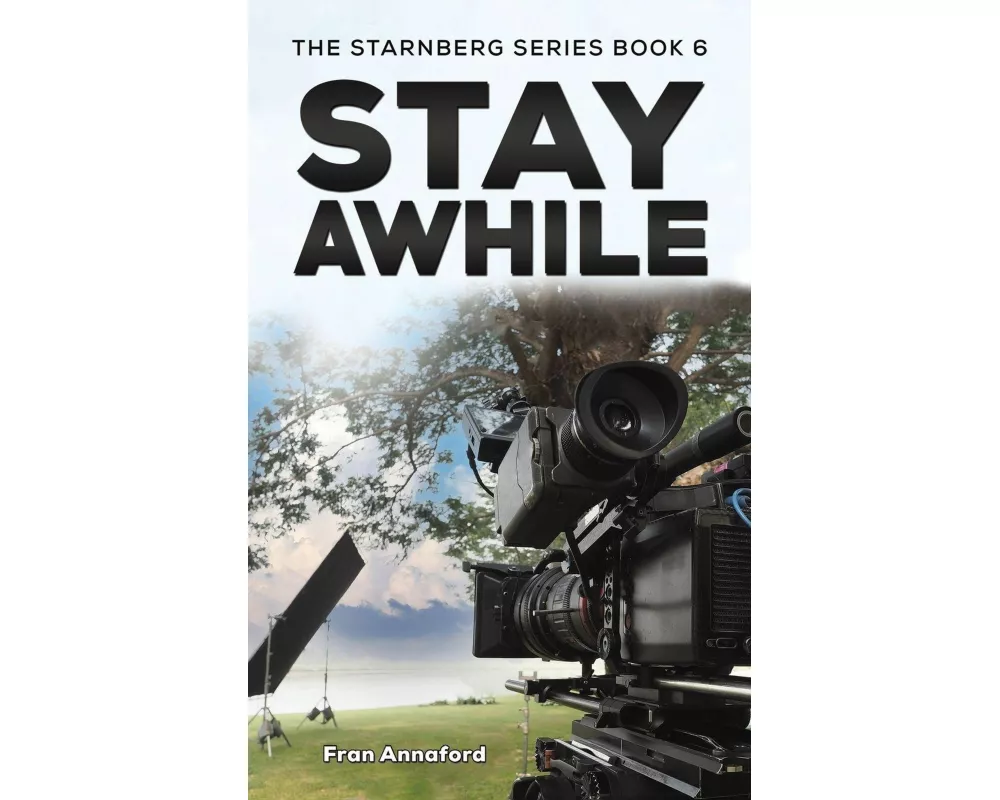 The Starnberg Series Book 6 – Stay Awhile