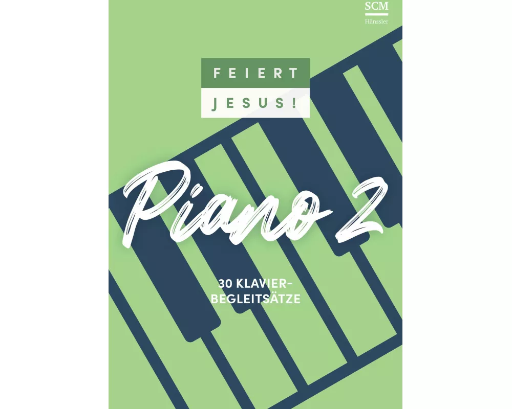 Feiert Jesus! Piano 2