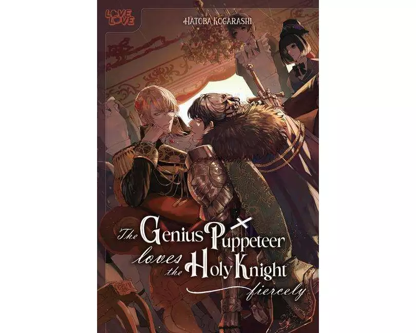 The Genius Puppeteer Loves the Holy Knight Fiercely