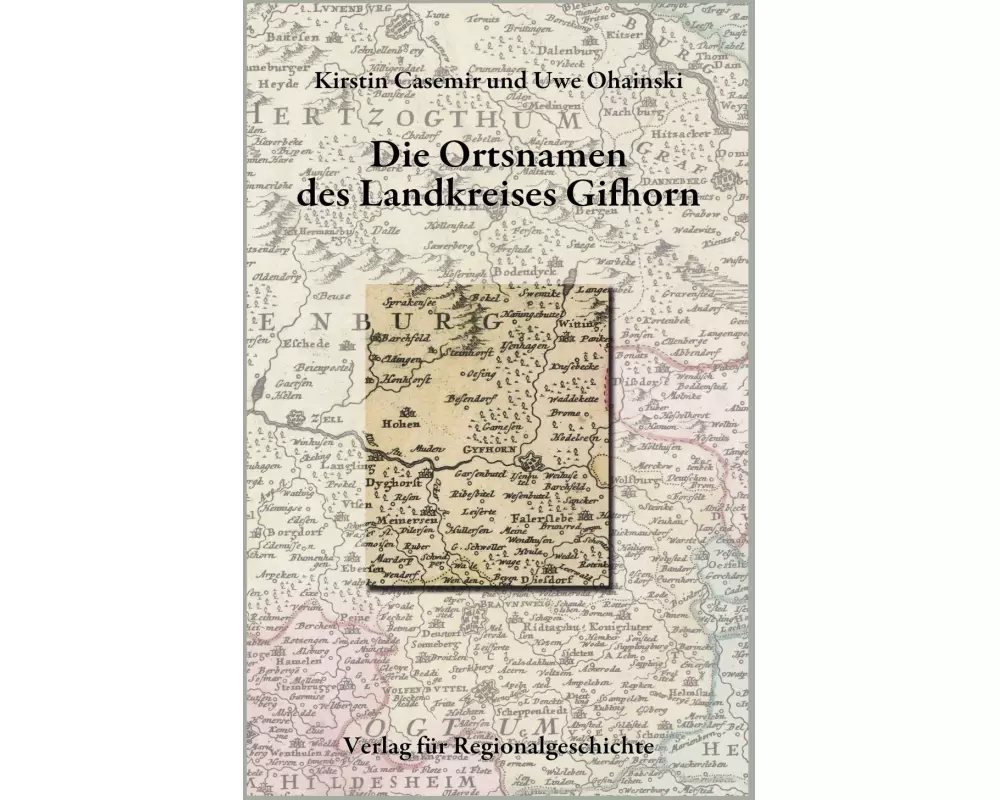 Niedersächsisches Ortsnamenbuch / Die Ortsnamen des Landkreises Gifhorn
