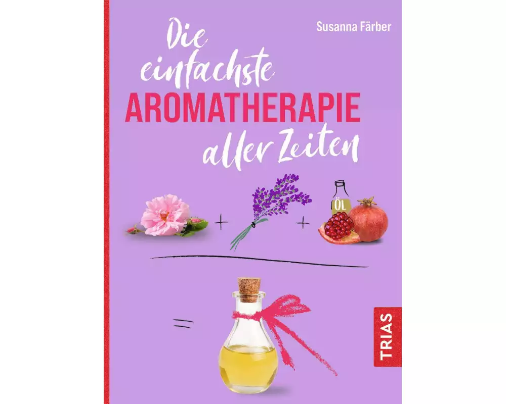Die einfachste Aromatherapie aller Zeiten