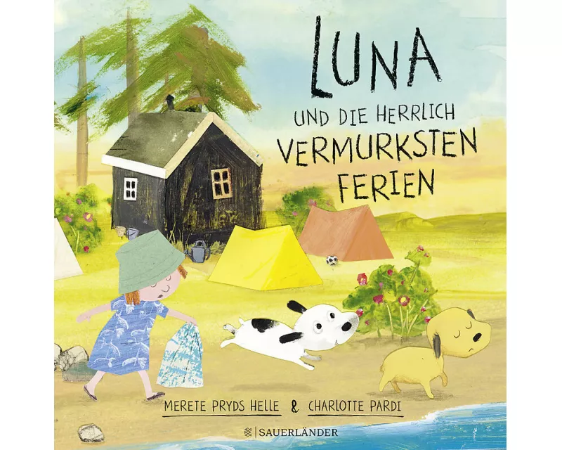 Luna und die herrlich vermurksten Ferien