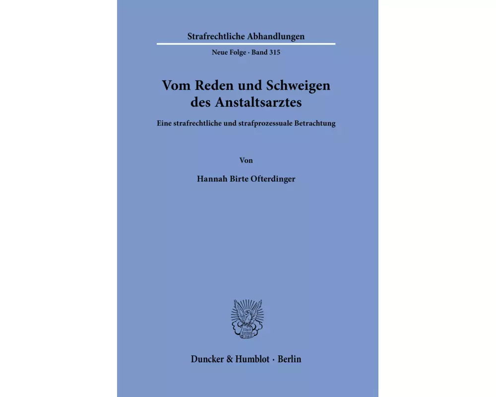 Vom Reden und Schweigen des Anstaltsarztes