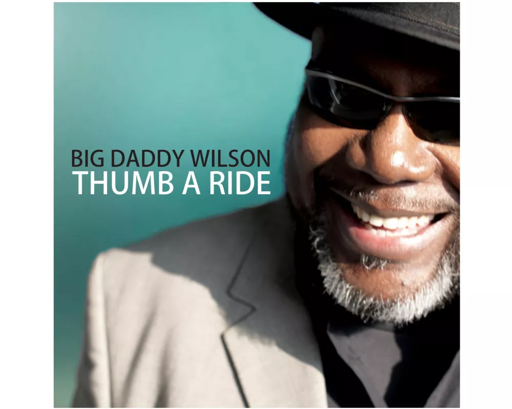 Wilson,Big Daddy-Thumb A Ride