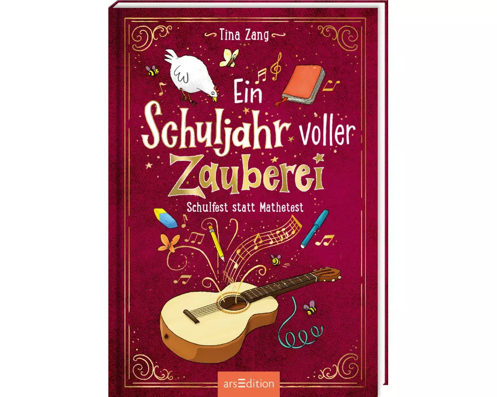 Ein Schuljahr voller Zauberei – Schulfest statt Mathetest (Ein Schuljahr voller Zauberei 2)