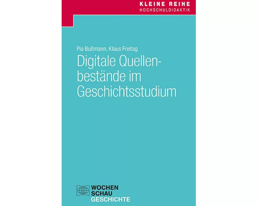Digitale Quellenbestände im Geschichtsstudium