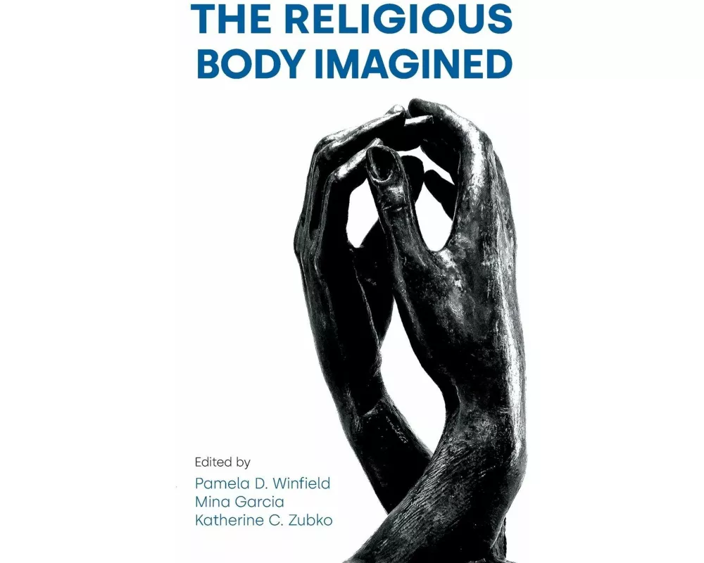 The Religious Body Imagined