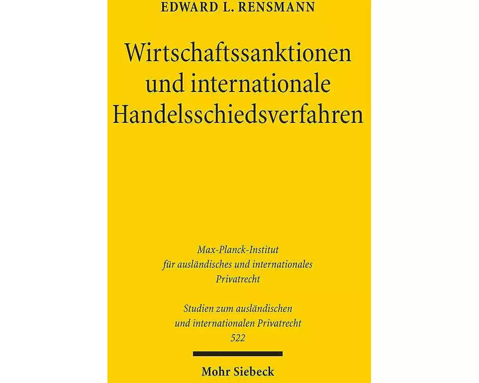 Wirtschaftssanktionen und internationale Handelsschiedsverfahren
