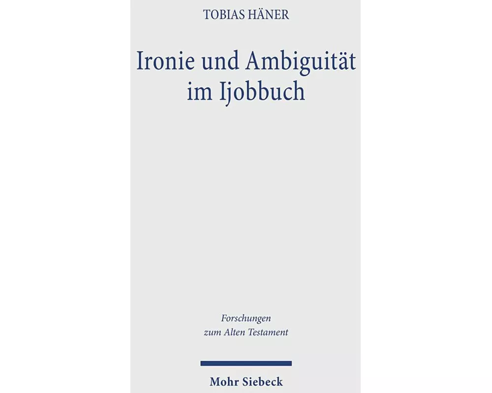 Ironie und Ambiguität im Ijobbuch
