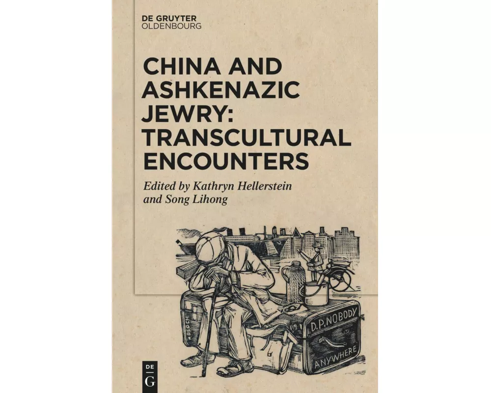 China and Ashkenazic Jewry: Transcultural Encounters