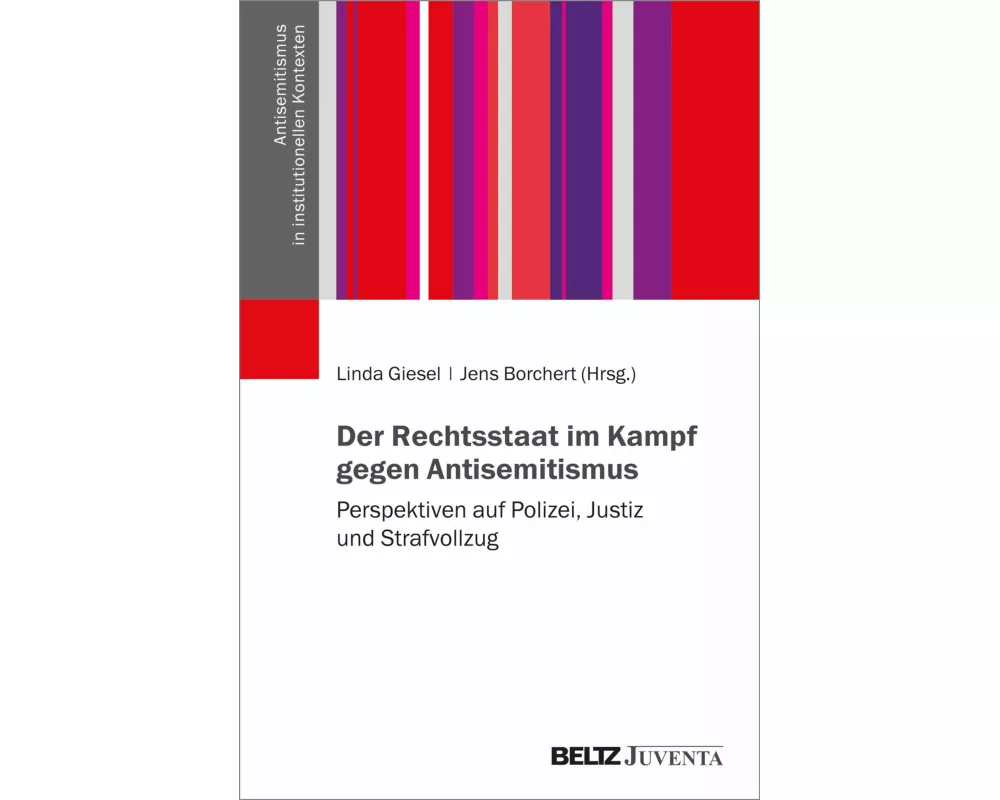 Der Rechtsstaat im Kampf gegen Antisemitismus