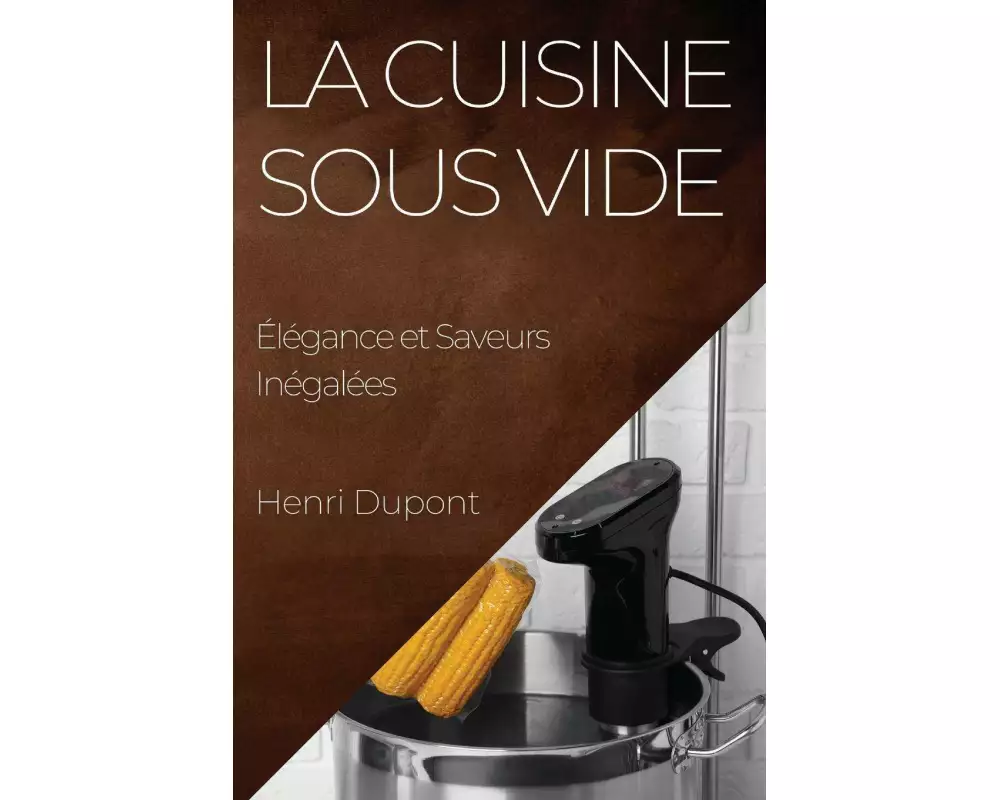 La Cuisine Sous Vide