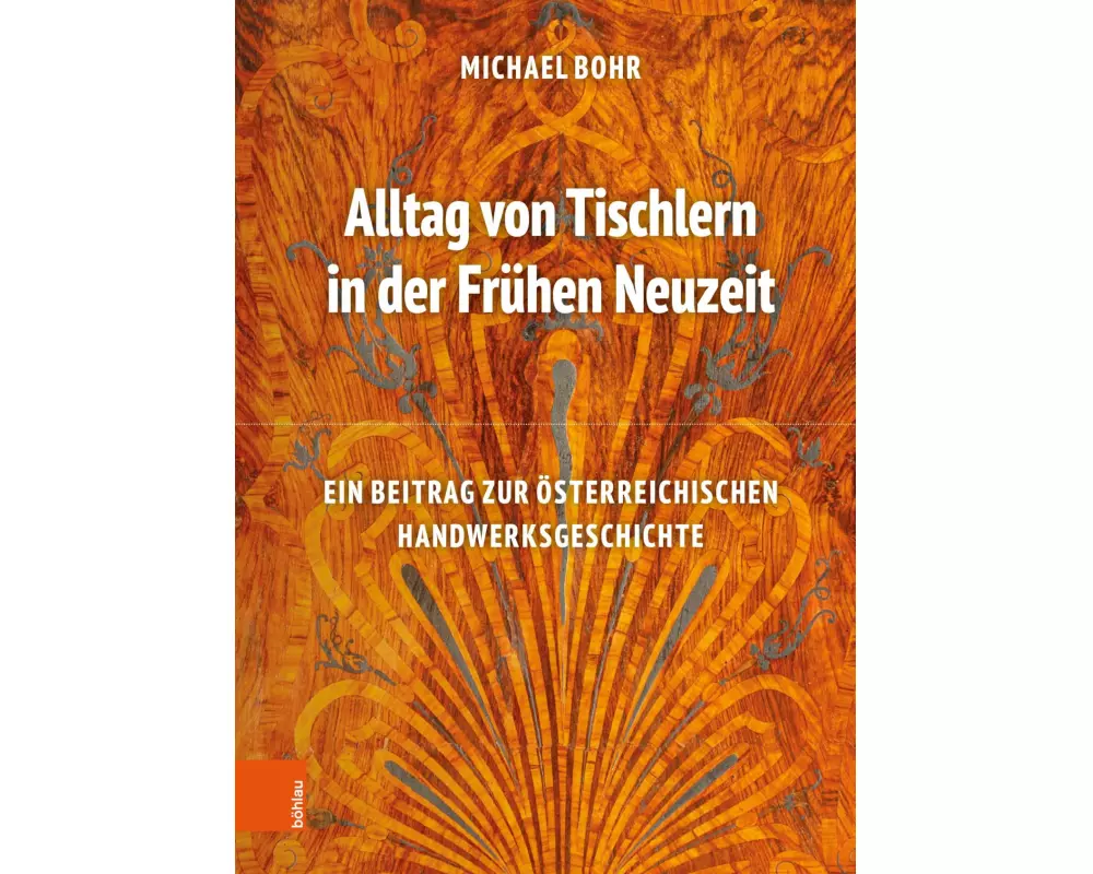 Alltag von Tischlern in der Frühen Neuzeit