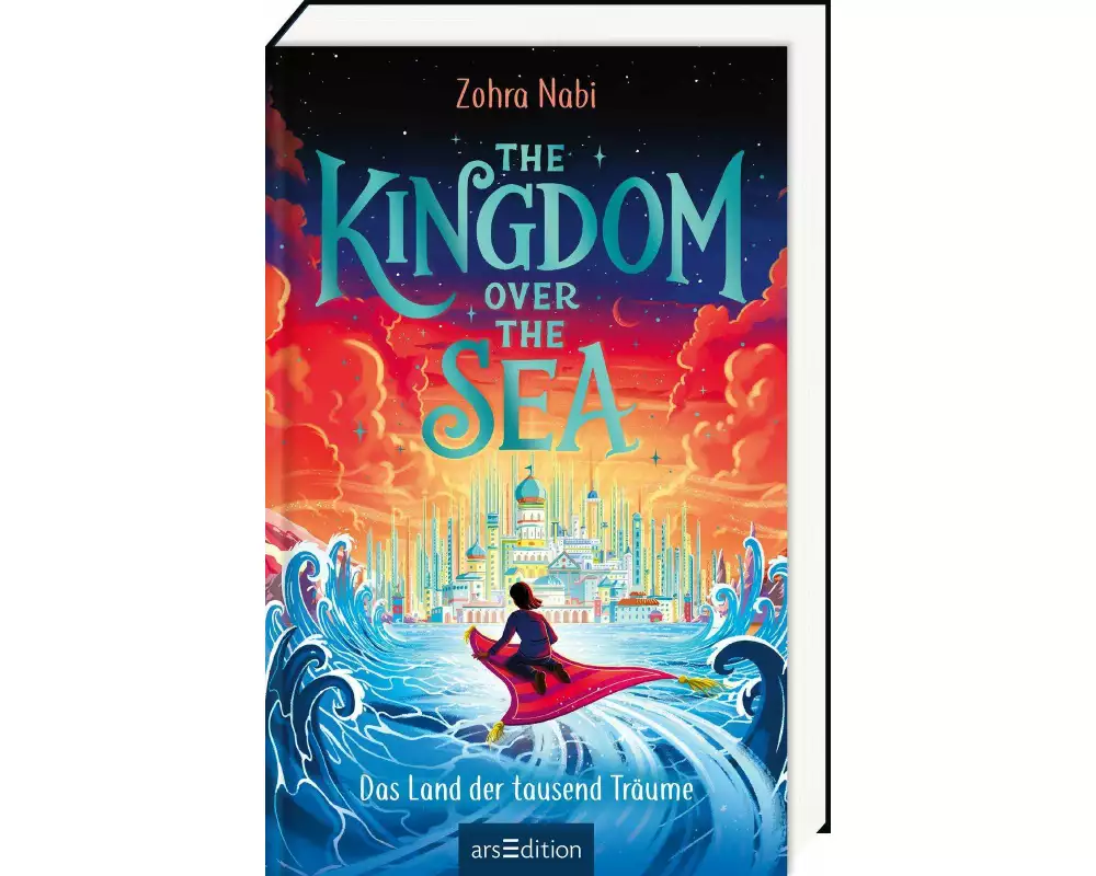 The Kingdom over the Sea – Das Land der tausend Träume (The Kingdom over the Sea 1)
