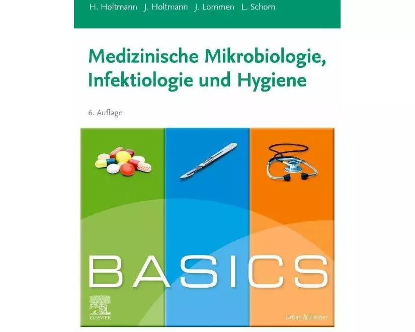 BASICS Medizinische Mikrobiologie, Hygiene und Infektiologie