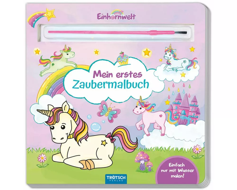 Trötsch Malbuch mit Pinsel Mein erstes Zaubermalbuch Einhornwelt