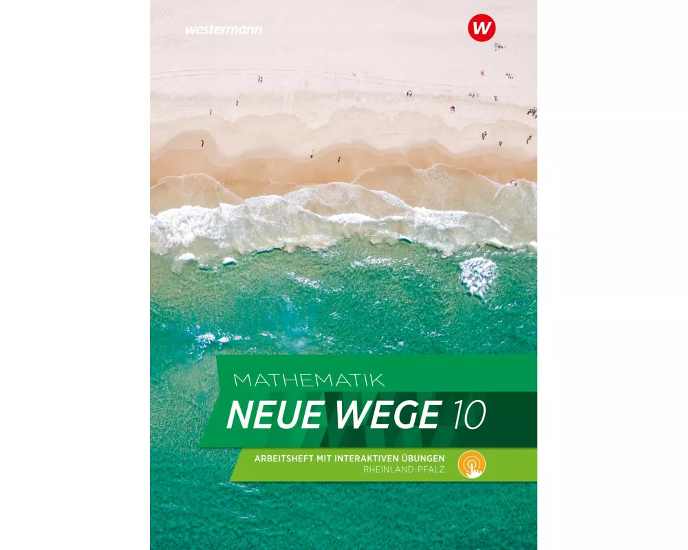 Mathematik Neue Wege SI 10. Arbeitsheft mit Lösungen und Interaktiven Übungen. Für Rheinland-Pfalz