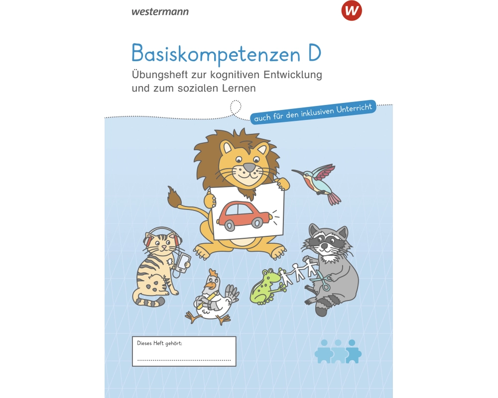 Westermann Unterrichtsmaterialien Grundschule. Vorläuferfähigkeiten D Kognitive und soziale Basiskompetenzen