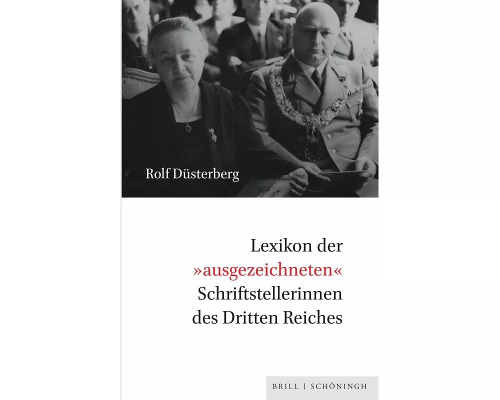 Lexikon der 'ausgezeichneten' Schriftstellerinnen des Dritten Reiches