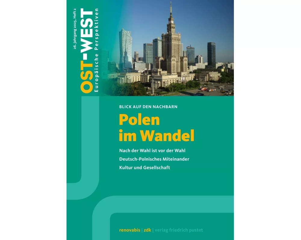 Ost-West. Europäische Perspektiven 2/2025. Polen im Wandel