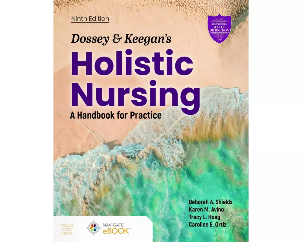 Dossey and Keegan's Holistic Nursing