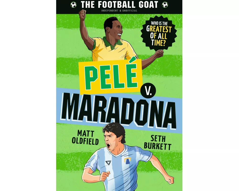 The Football GOAT: Pelé V. Maradona