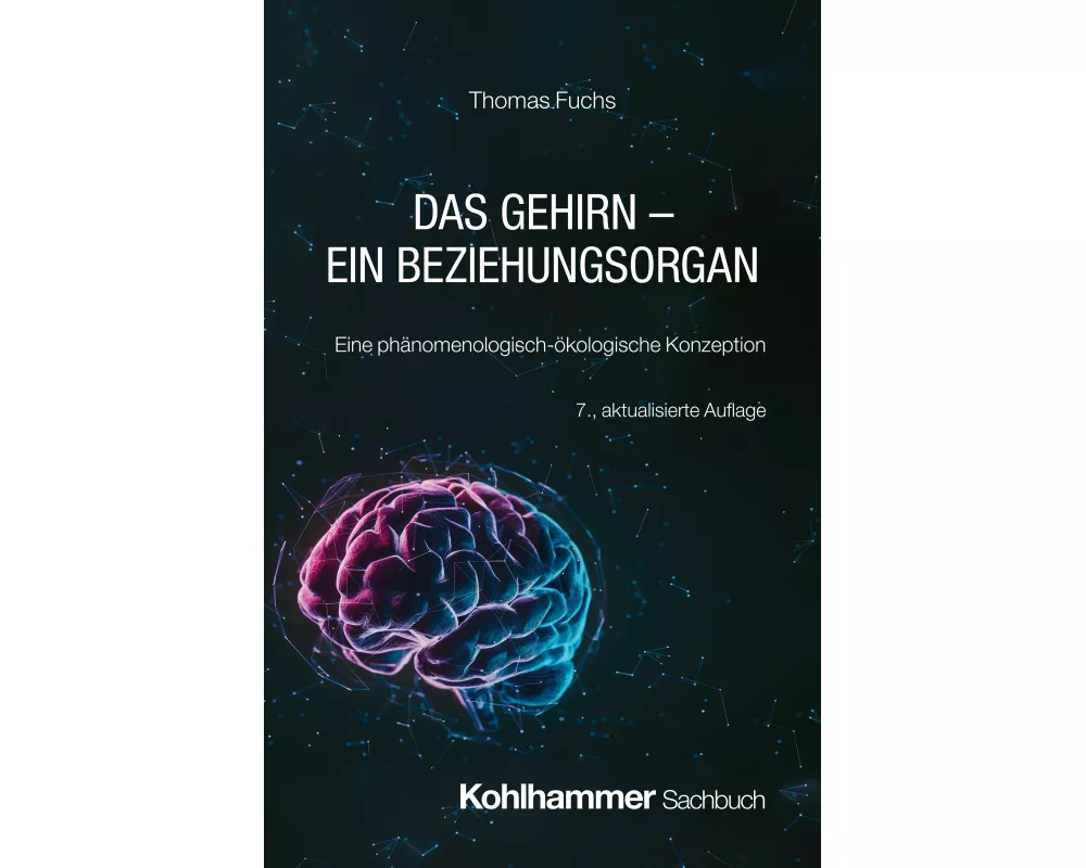 Das Gehirn - ein Beziehungsorgan