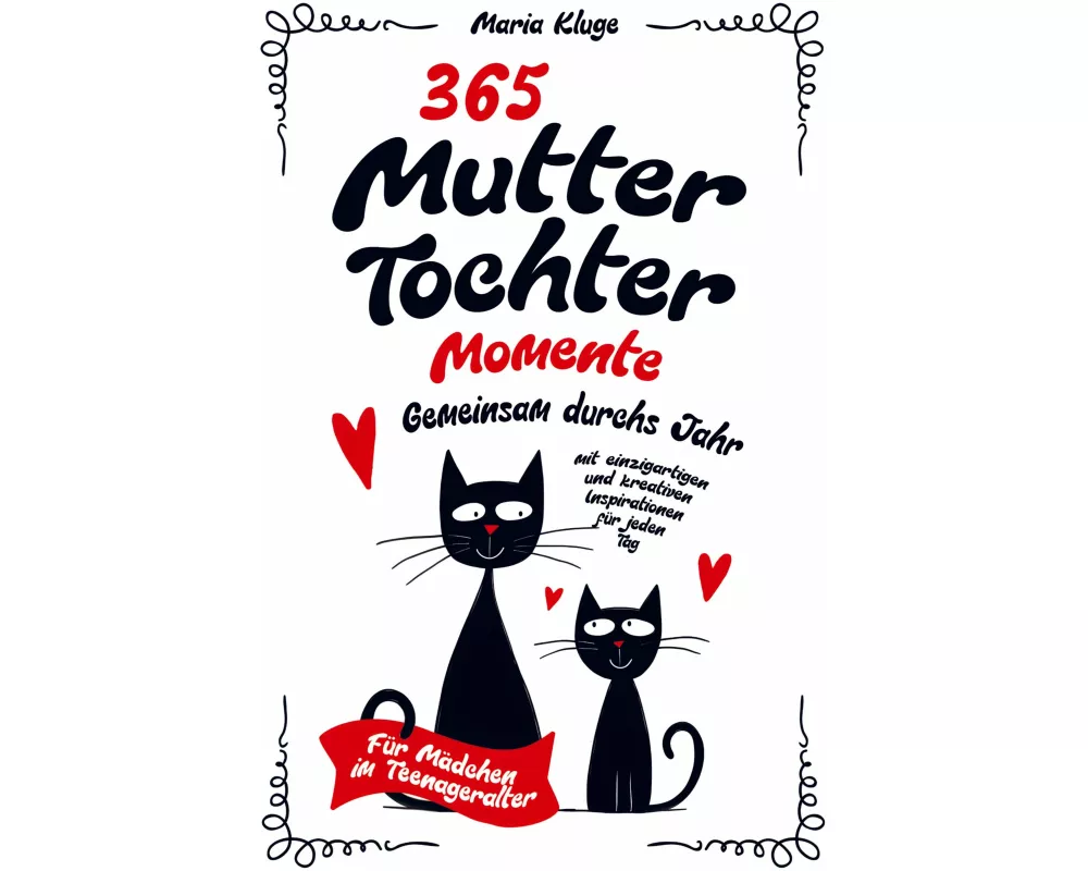 365 Mutter-Tochter-Momente