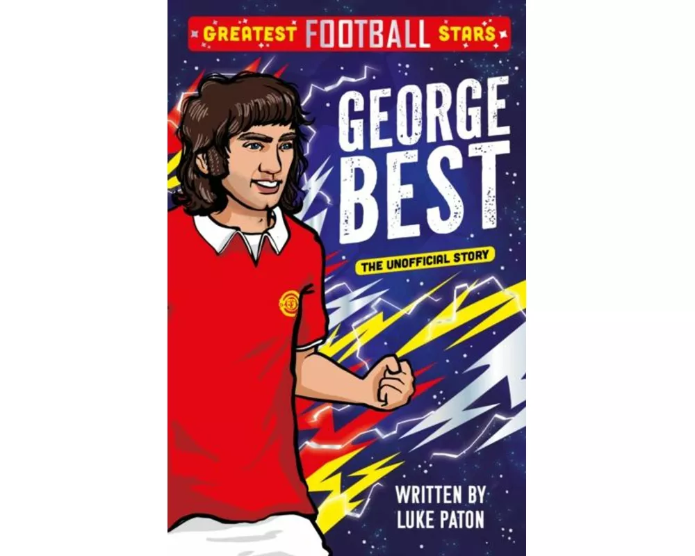 Greatest Football Stars: George Best