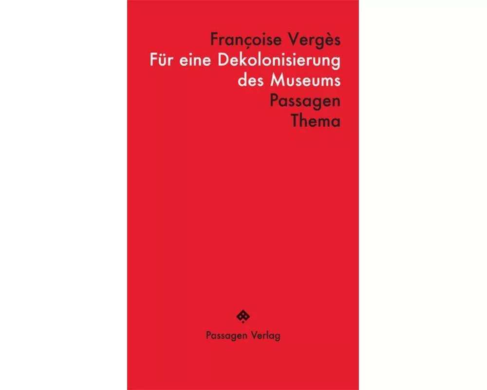 Für eine Dekolonisierung des Museums
