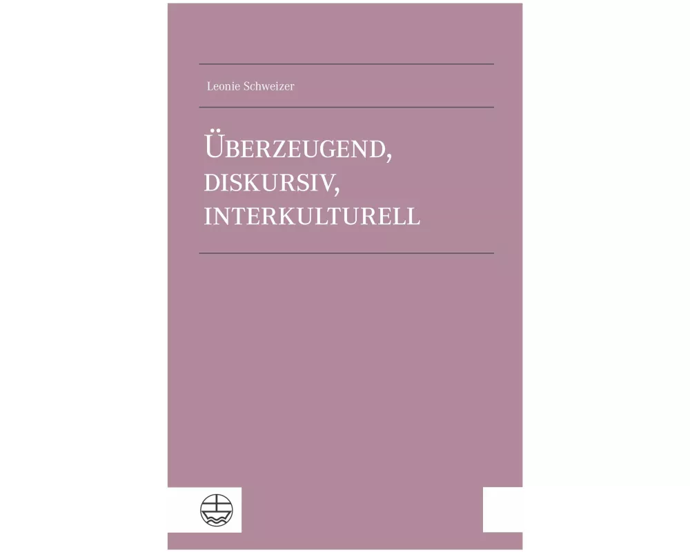 Überzeugend, diskursiv, interkulturell