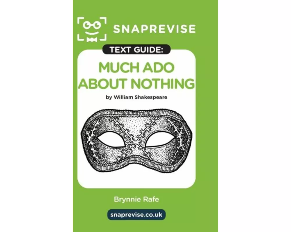 SnapRevise Much Ado About Nothing Text Guide for English Literature