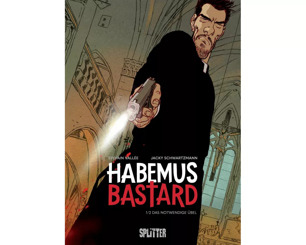 Habemus Bastard. Band 1 (limitierte Vorzugsausgabe)