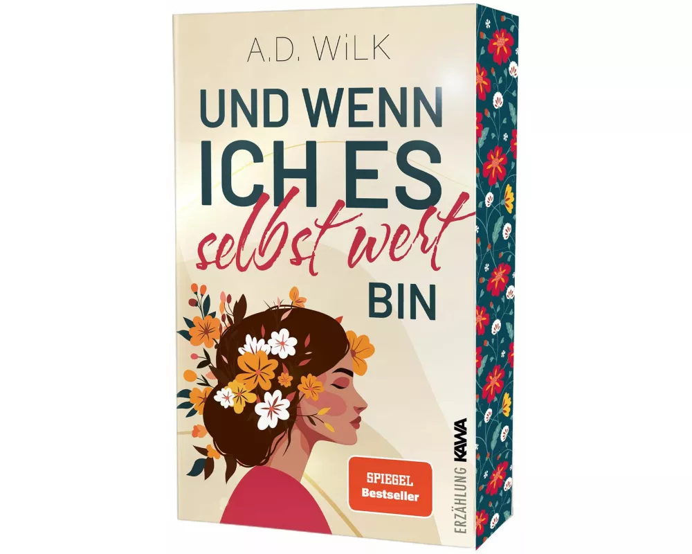 Und wenn ich es selbst wert bin