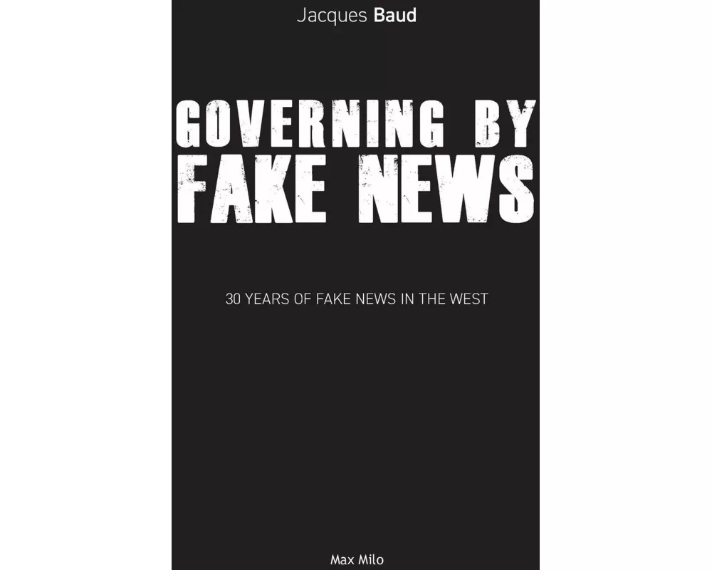 Governing by Fake News