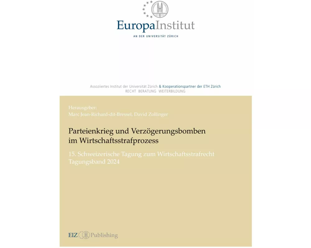 Parteienkrieg und Verzögerungsbomben im Wirtschaftsstrafprozess