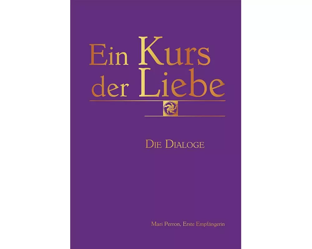 Ein Kurs der Liebe