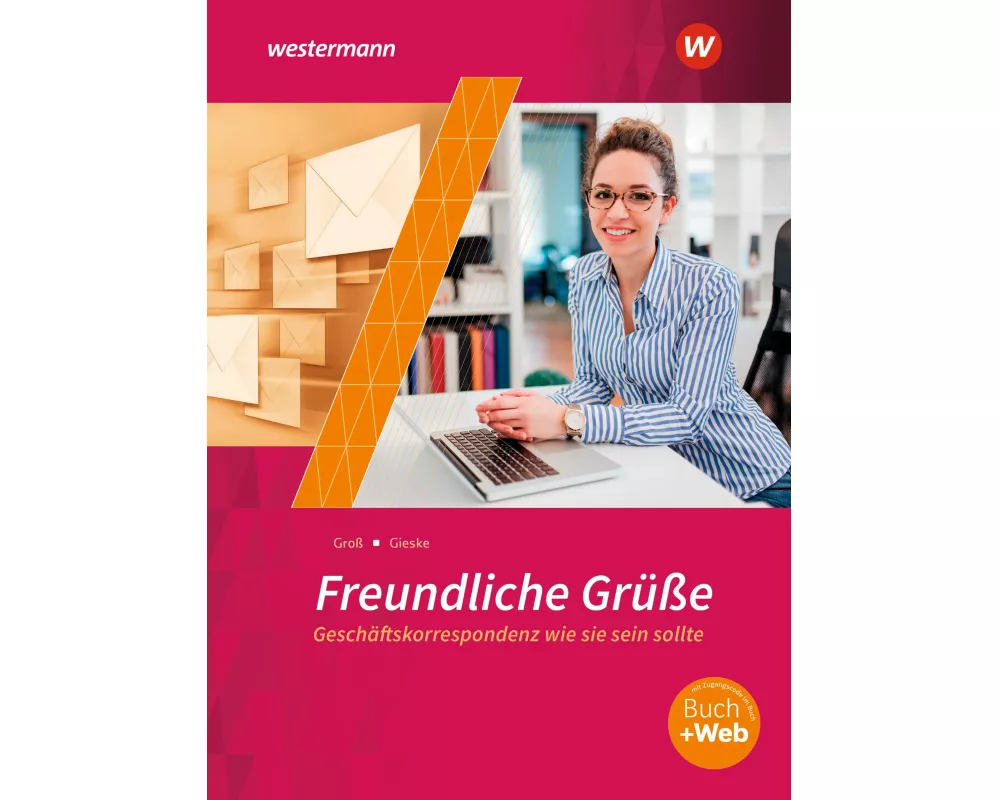 Freundliche Grüße - Geschäftskorrespondenz wie sie sein sollte