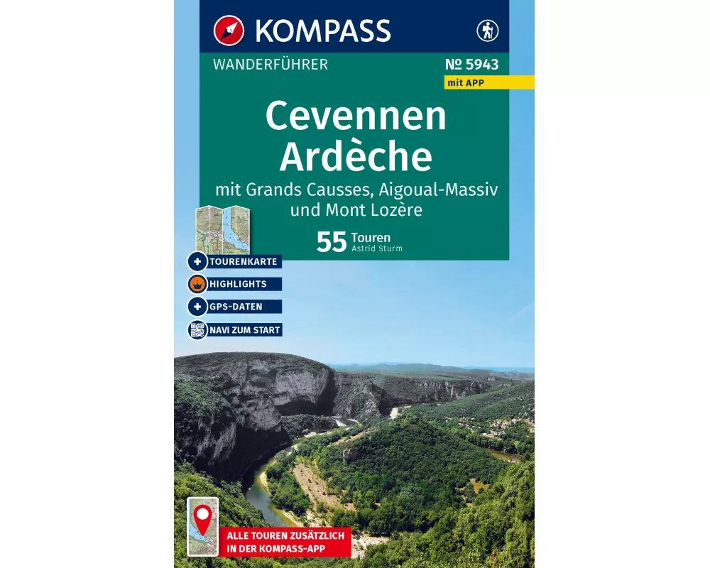 KOMPASS Wanderführer Cevennen, Ardèche mit Grands Causses, Aigoual-Massiv und Mont Lozère, 55 Touren mit Extra-Tourenkarte