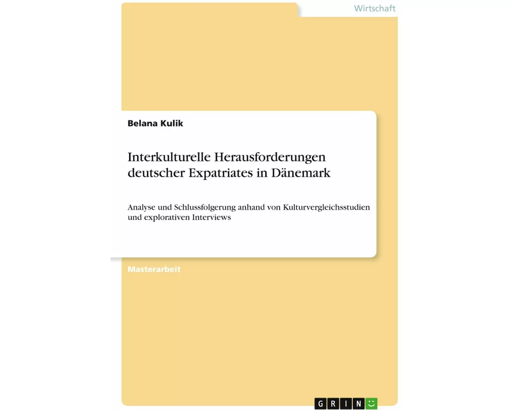 Interkulturelle Herausforderungen deutscher Expatriates in Dänemark