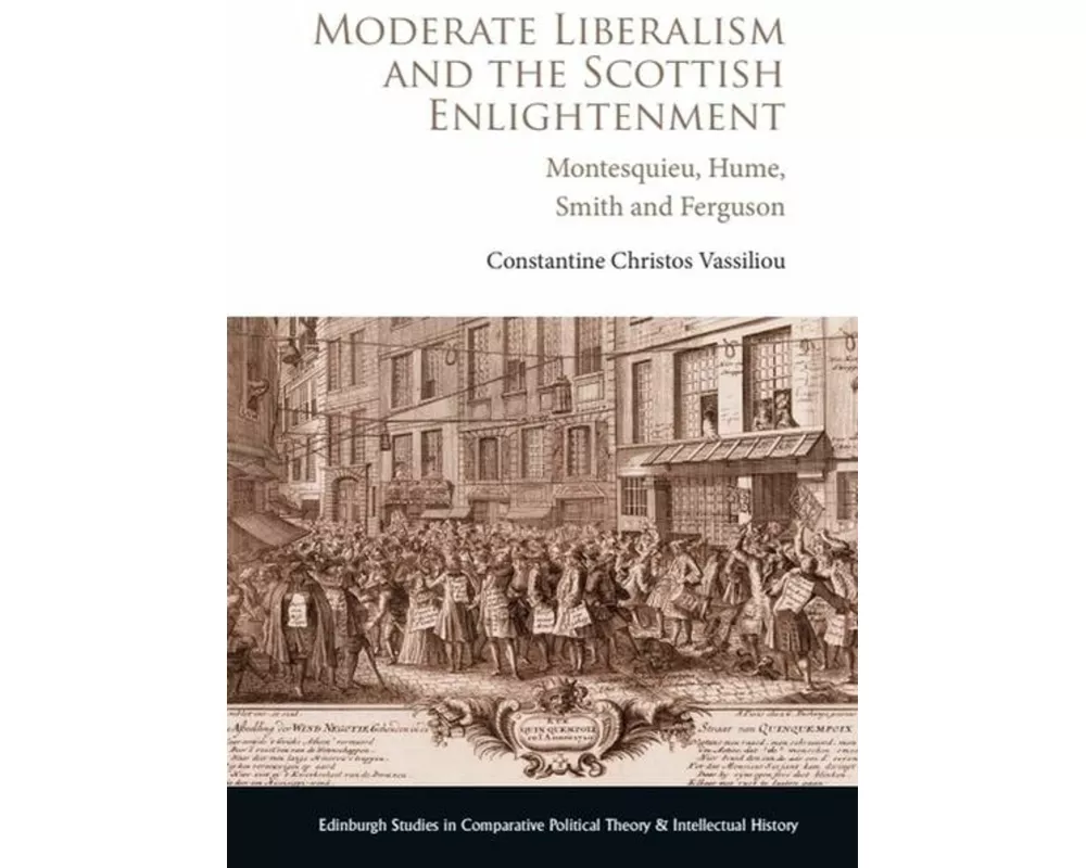Moderate Liberalism and the Scottish Enlightenment