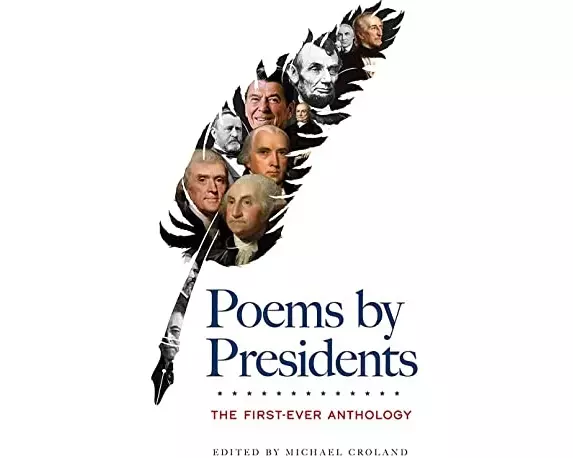 Poems by Presidents: The First-Ever Anthology