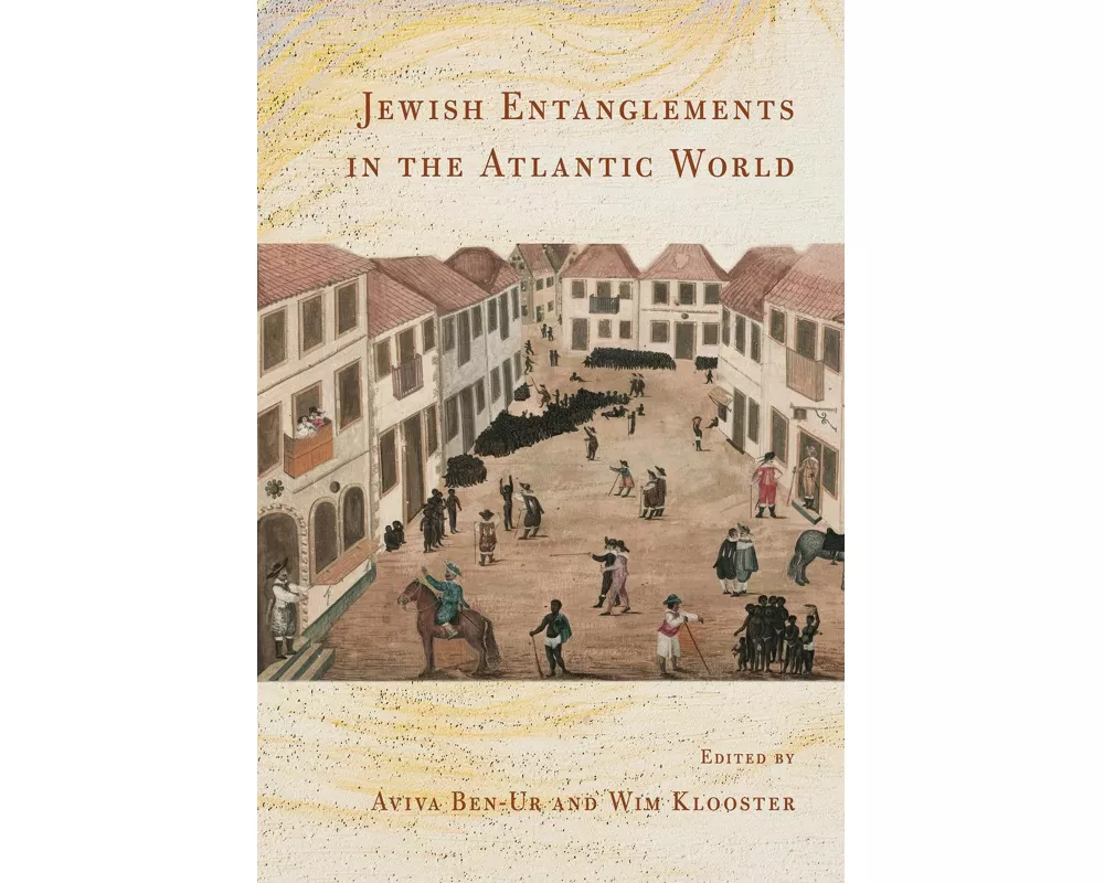 Jewish Entanglements in the Atlantic World
